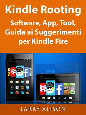 cover image of Kindle Rooting Software, App, Tool, Guida ai Suggerimenti per Kindle Fire